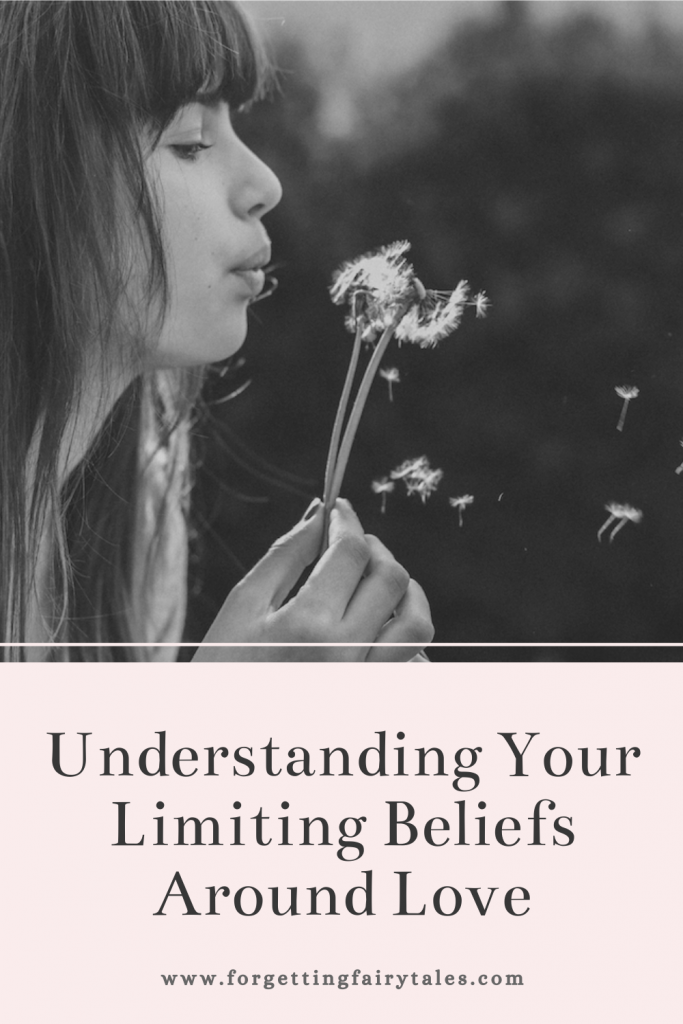 Understanding Your Limiting Beliefs Around Love