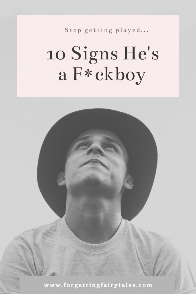 Signs He’s a Fuckboy