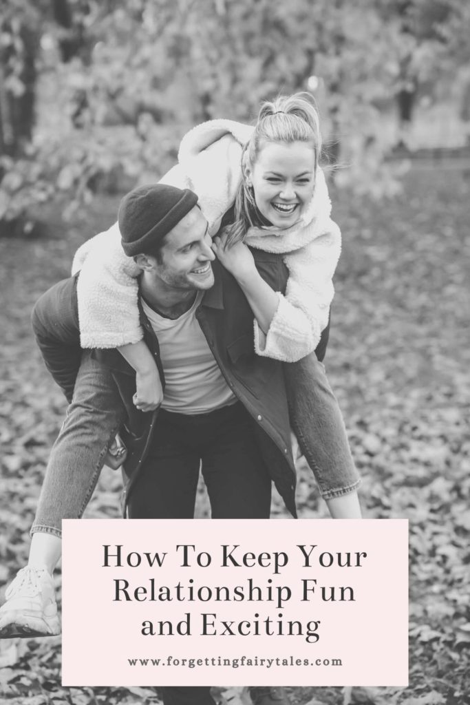 How To Keep Your Relationship Fun and Exciting 