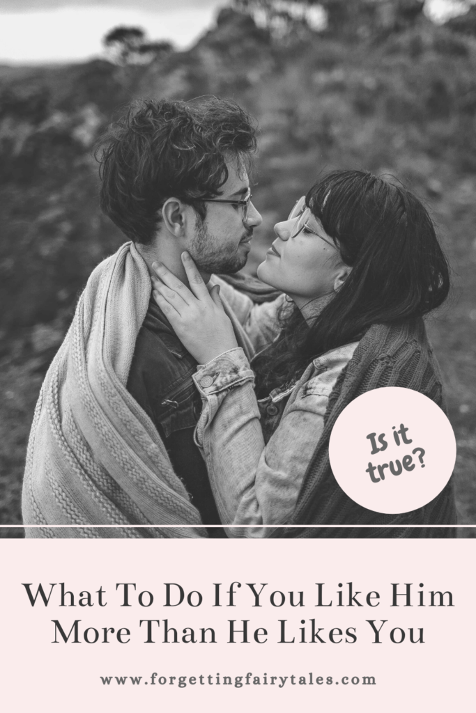 What To Do If You Like Him More Than He Likes You