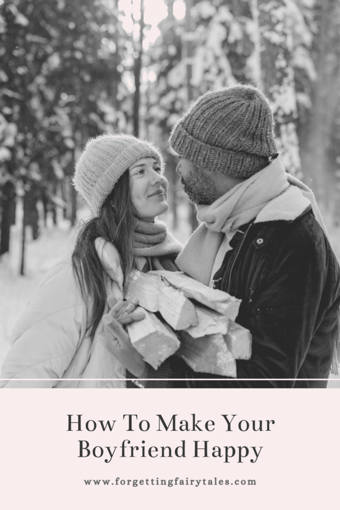 How To Make Your Boyfriend Happy