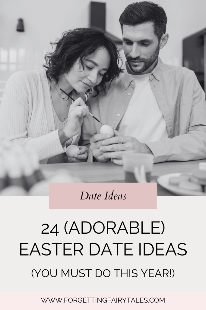 Easter Date Ideas